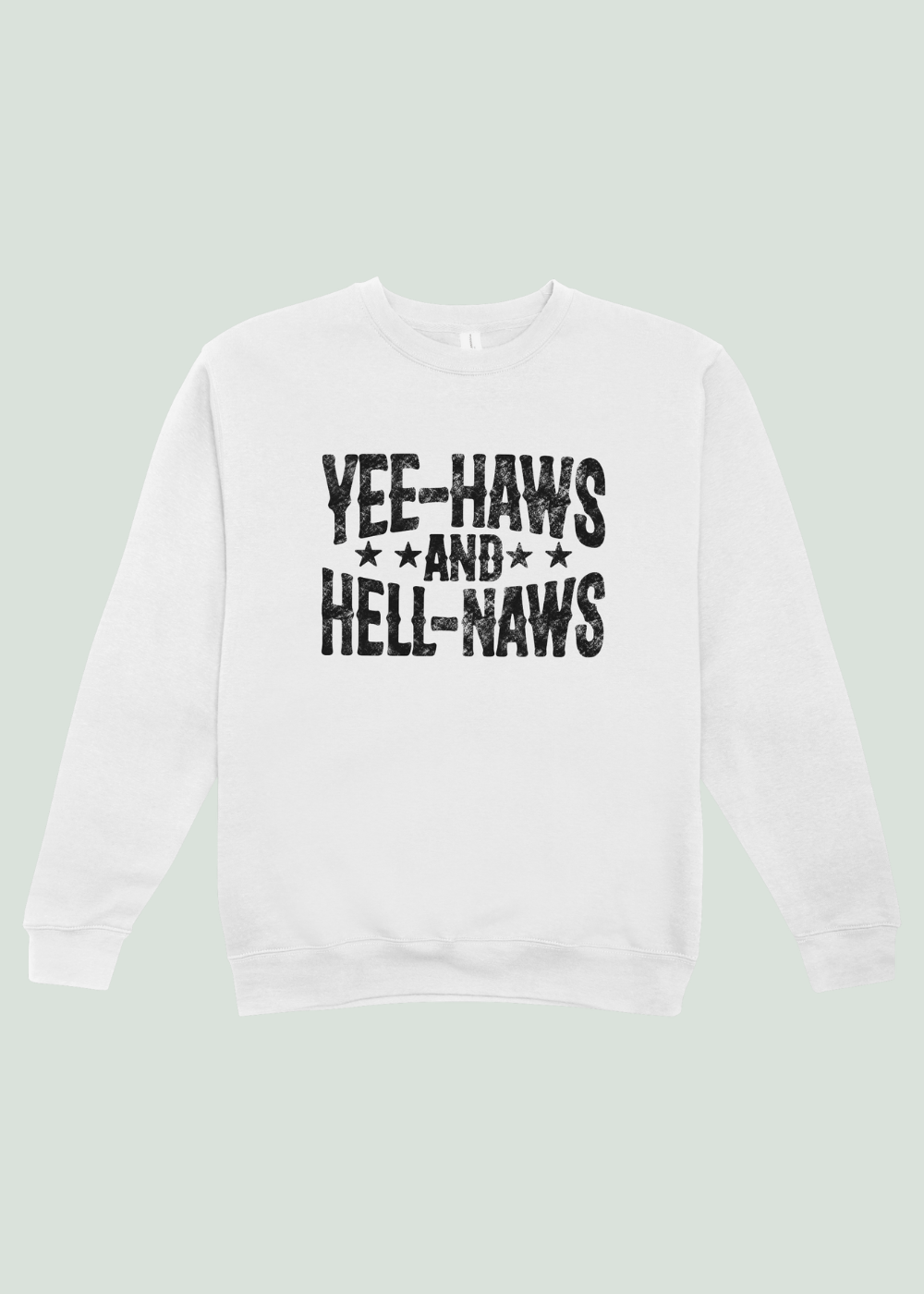 Yee-Haws and Hell-Naws