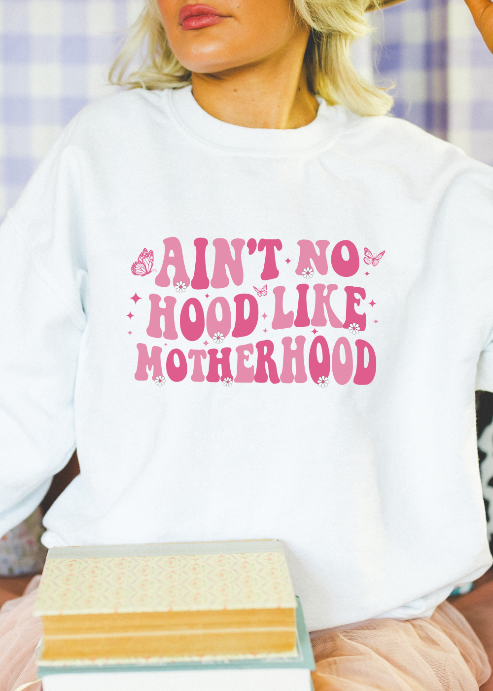 Ain't No Hood Like Motherhood
