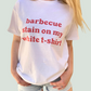 Barbecue Stain Graphic Tee